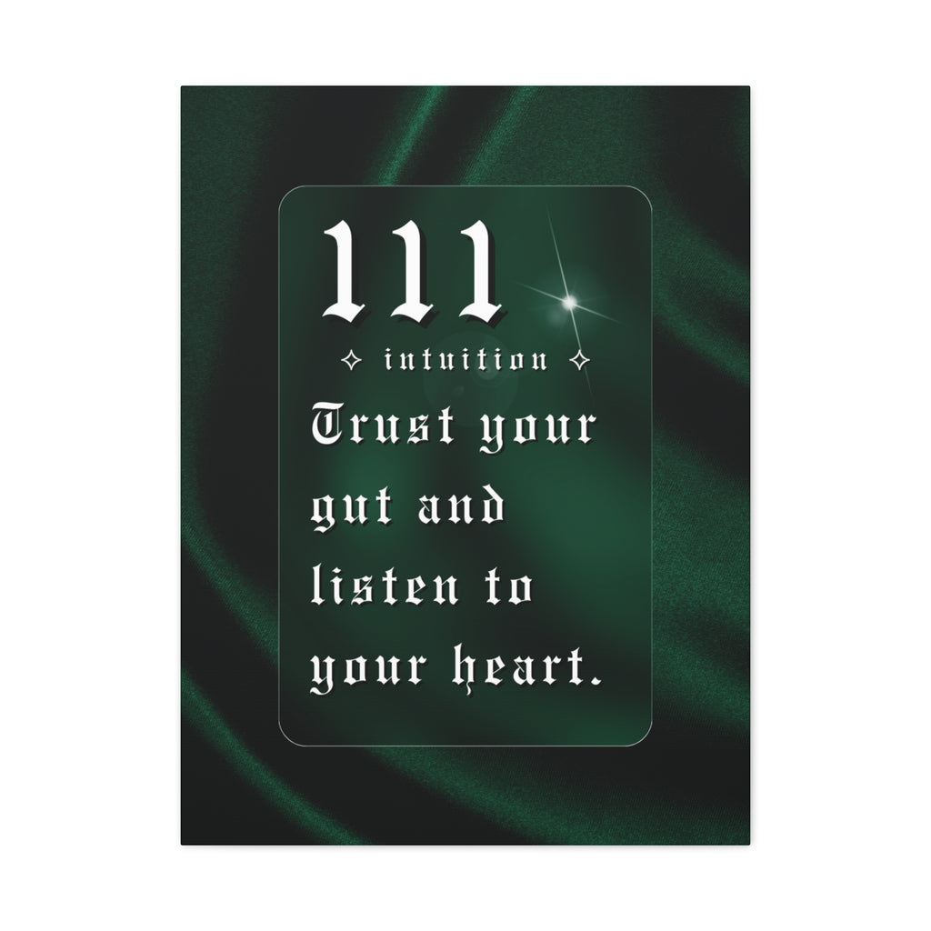 111 Intuition Canvas Print — "Trust Your Gut and Listen to Your Heart"