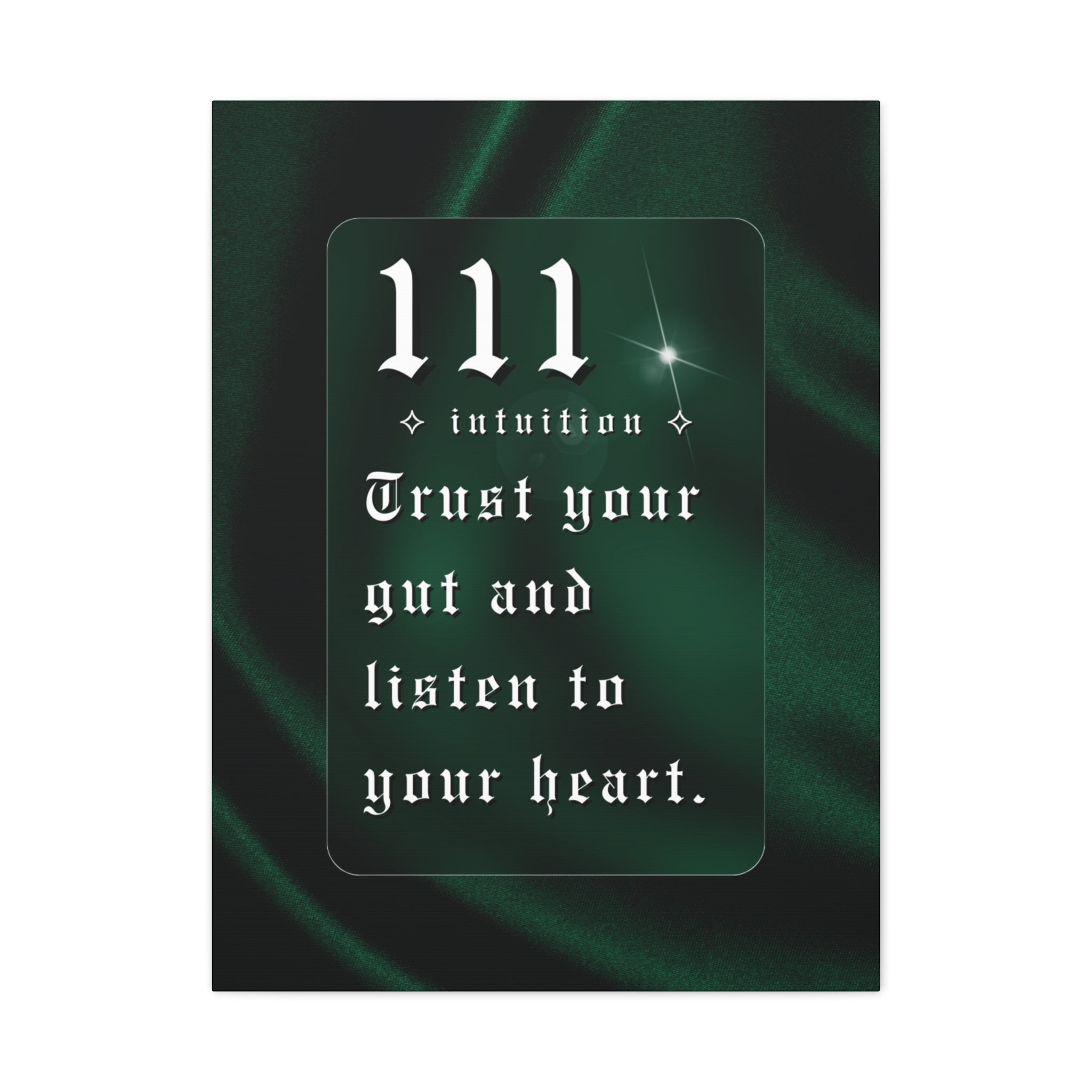 111 Intuition Canvas Print — "Trust Your Gut and Listen to Your Heart"