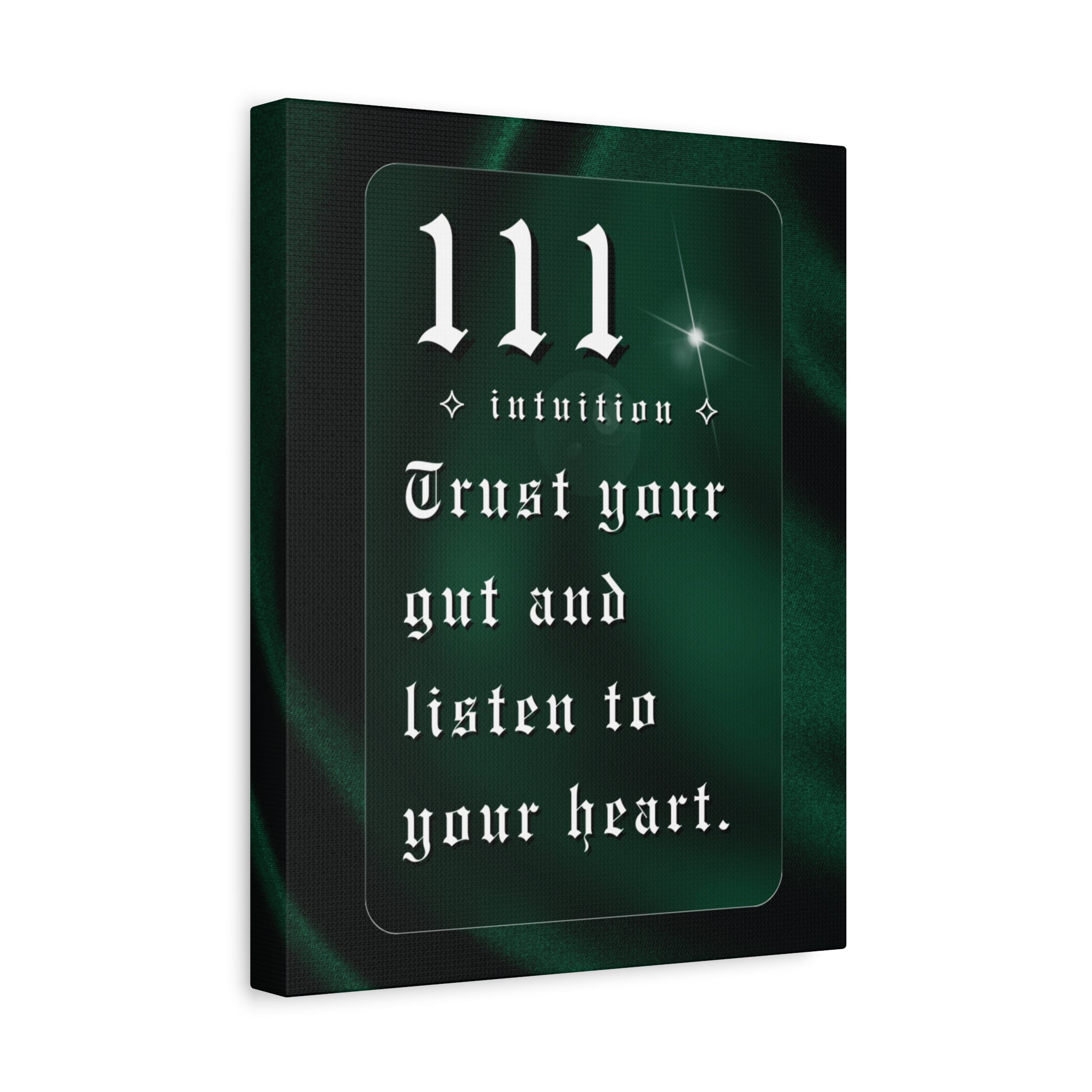 111 Intuition Canvas Print — "Trust Your Gut and Listen to Your Heart"