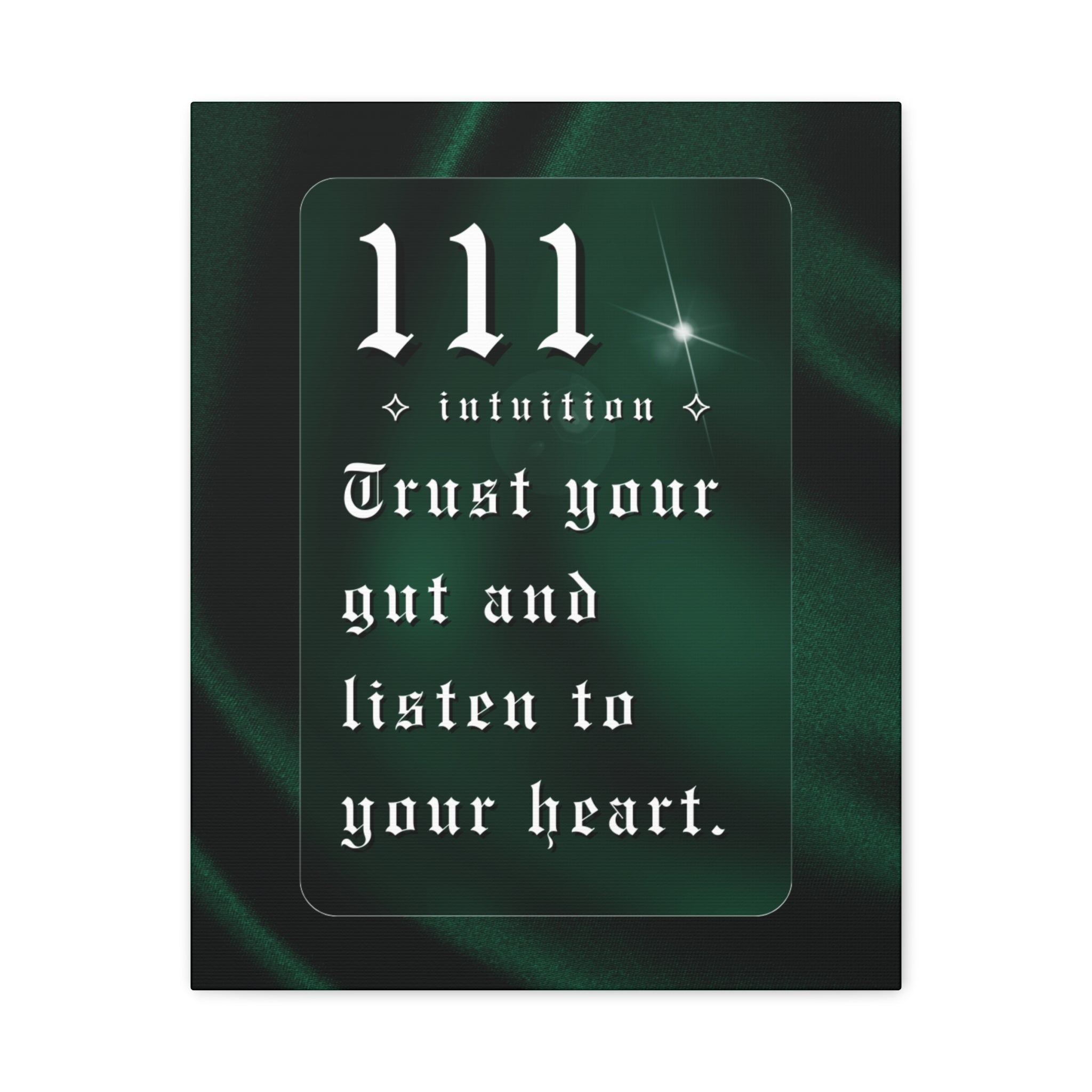 111 Intuition Canvas Print — "Trust Your Gut and Listen to Your Heart"