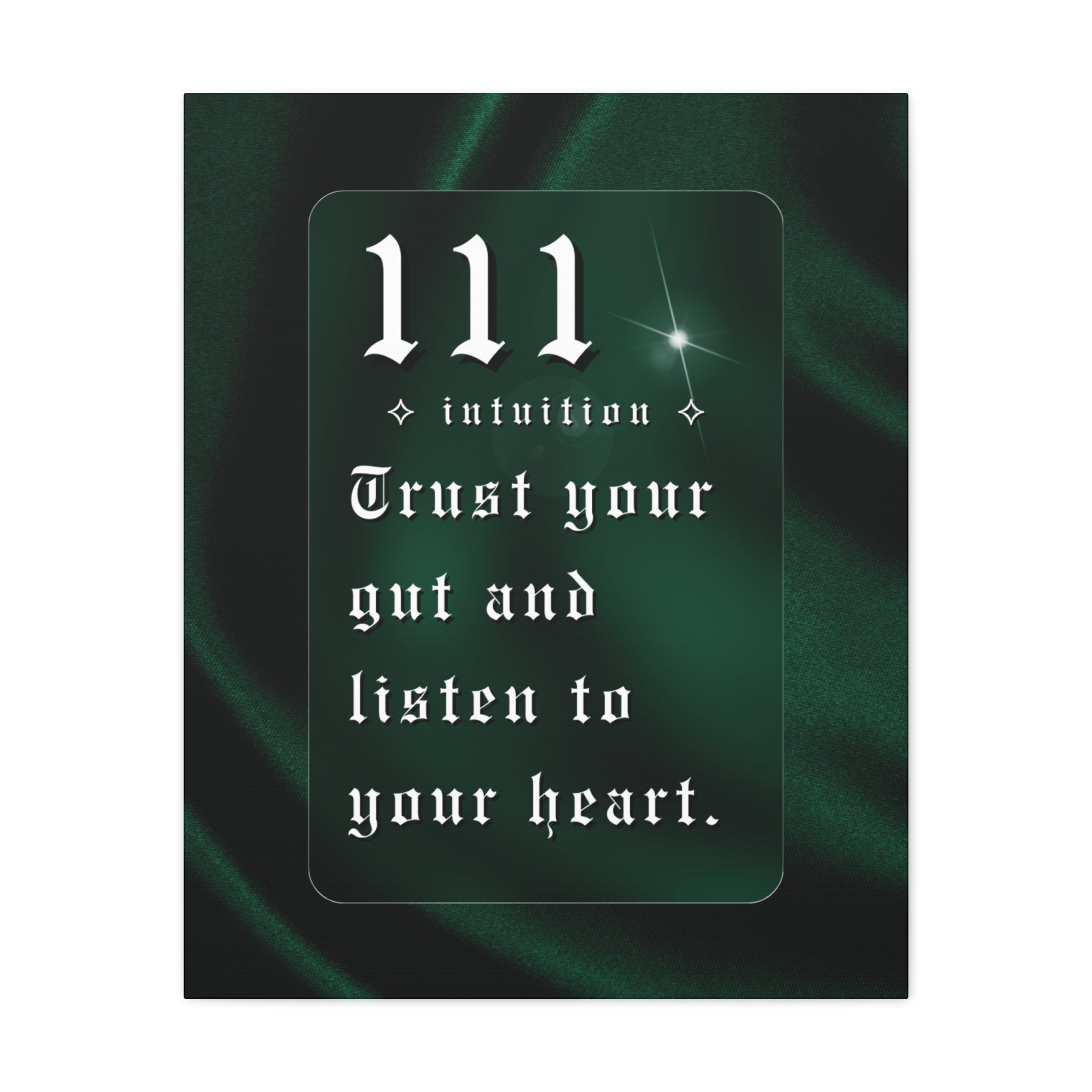 111 Intuition Canvas Print — "Trust Your Gut and Listen to Your Heart"