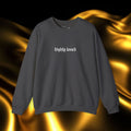 Highly Loved Embroidered Sweatshirt | Minimalist Yet Intentional Affirmation Crewneck