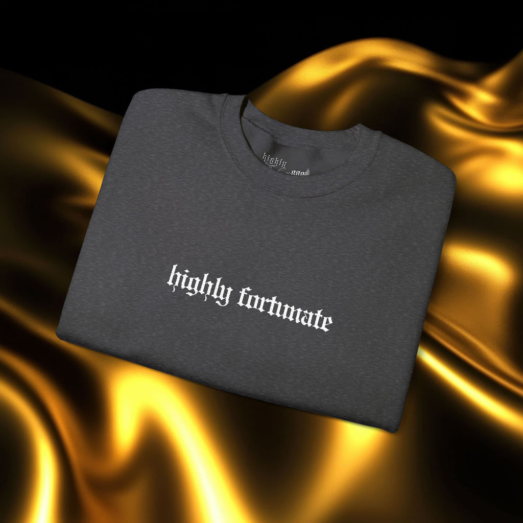 Highly Fortunate Embroidered Sweatshirt | Minimalist Yet Intentional Affirmation Crewneck
