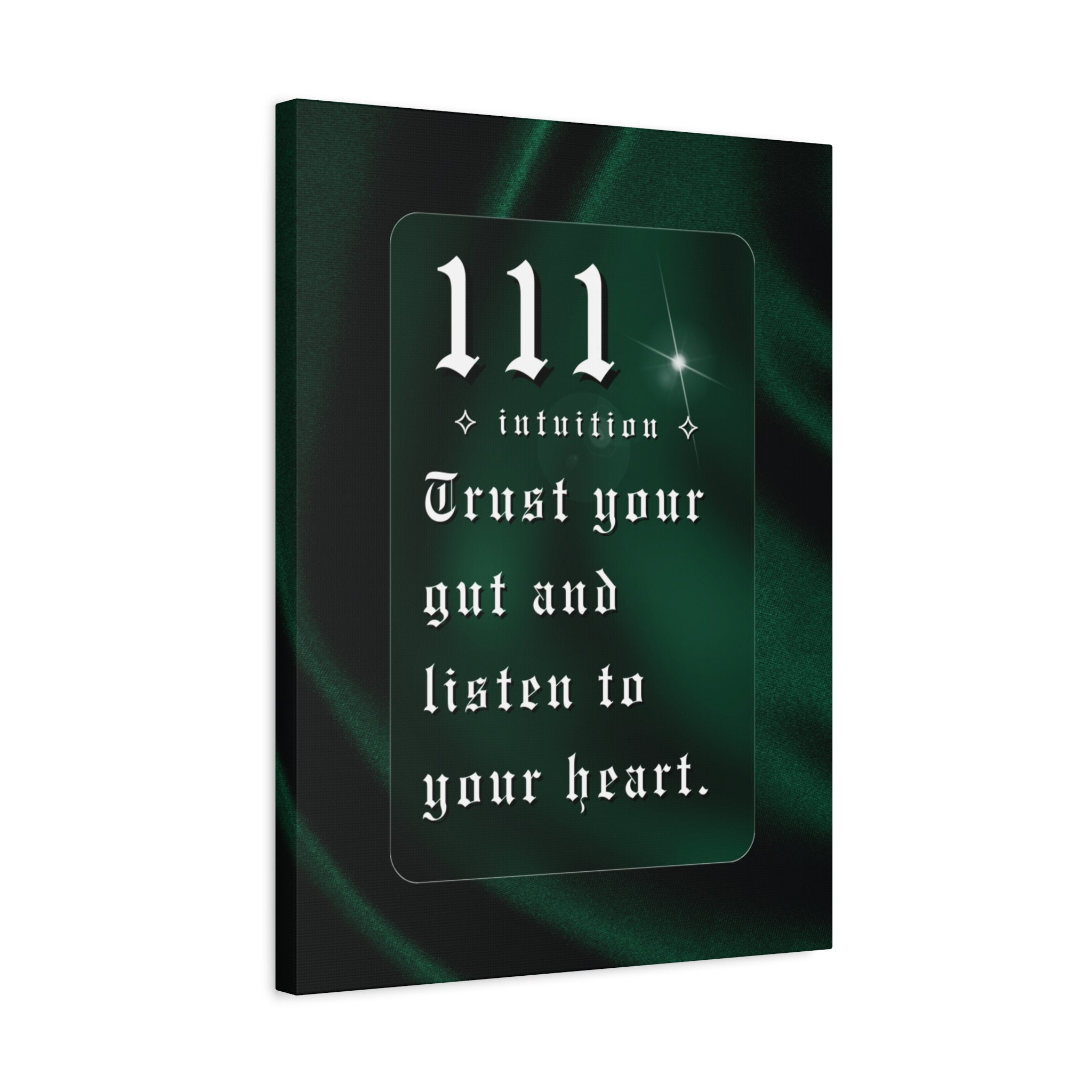 111 Intuition Canvas Print — "Trust Your Gut and Listen to Your Heart"