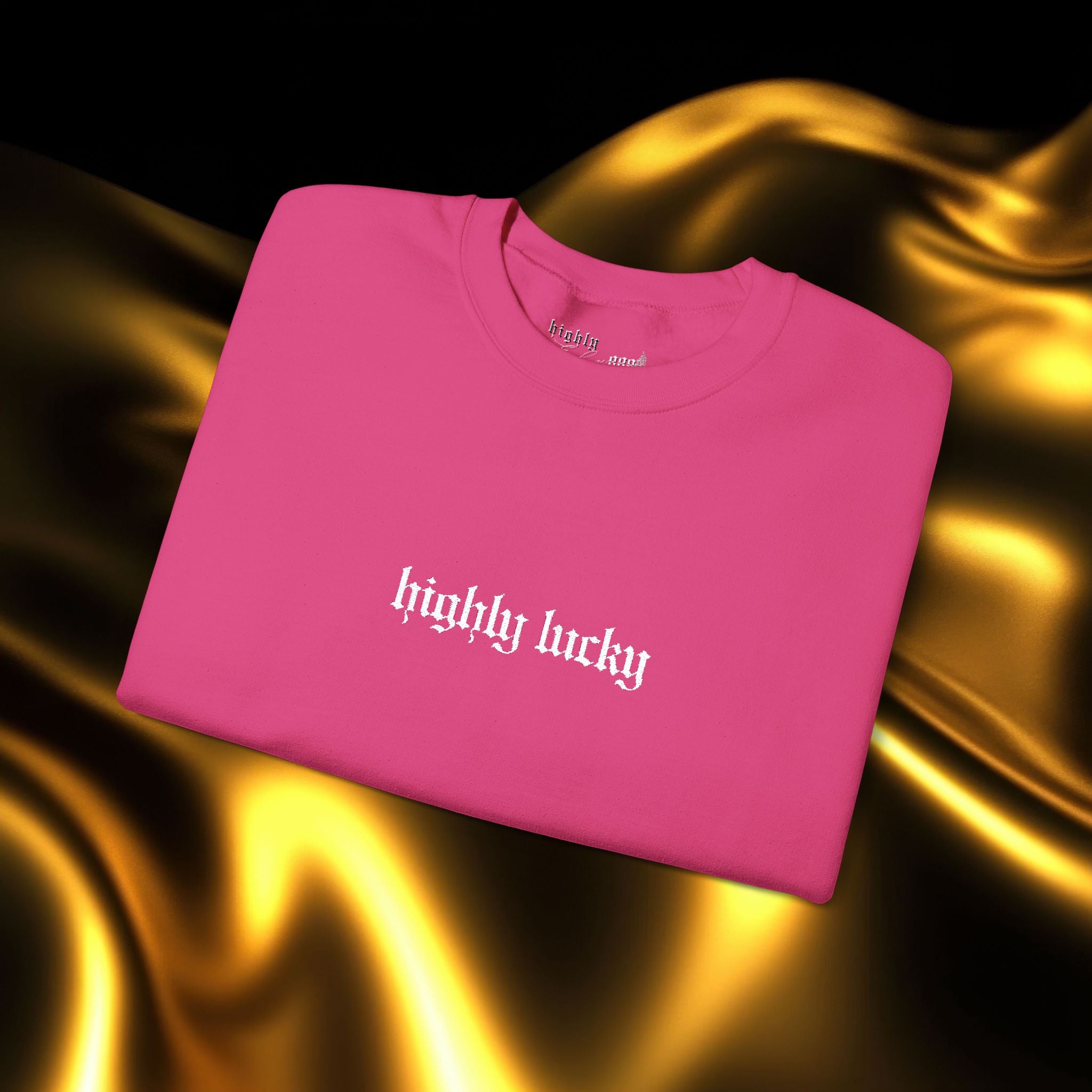 Highly Lucky Embroidered Sweatshirt | Minimalist Yet Intentional Affirmation Crewneck