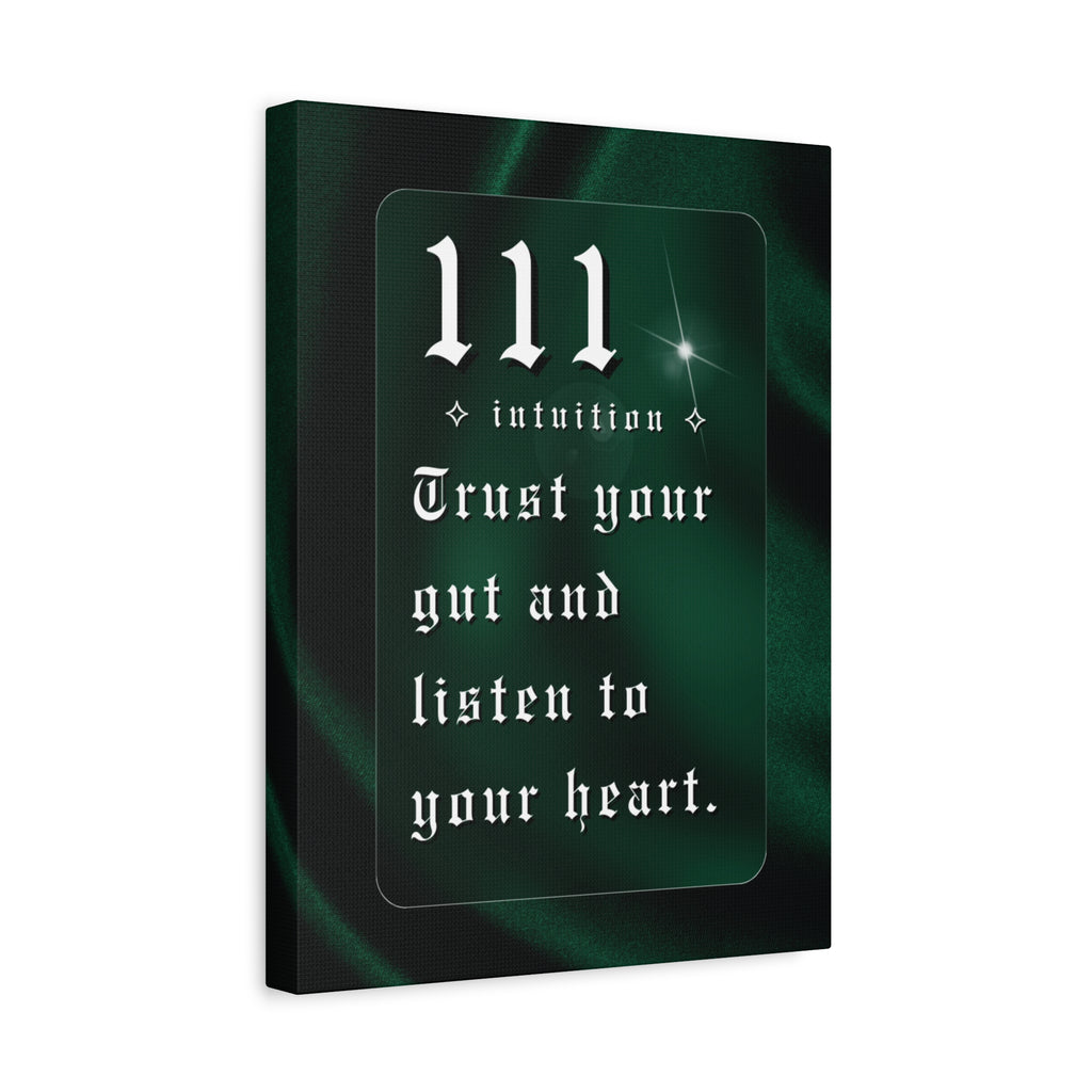 111 Intuition Canvas Print — "Trust Your Gut and Listen to Your Heart"