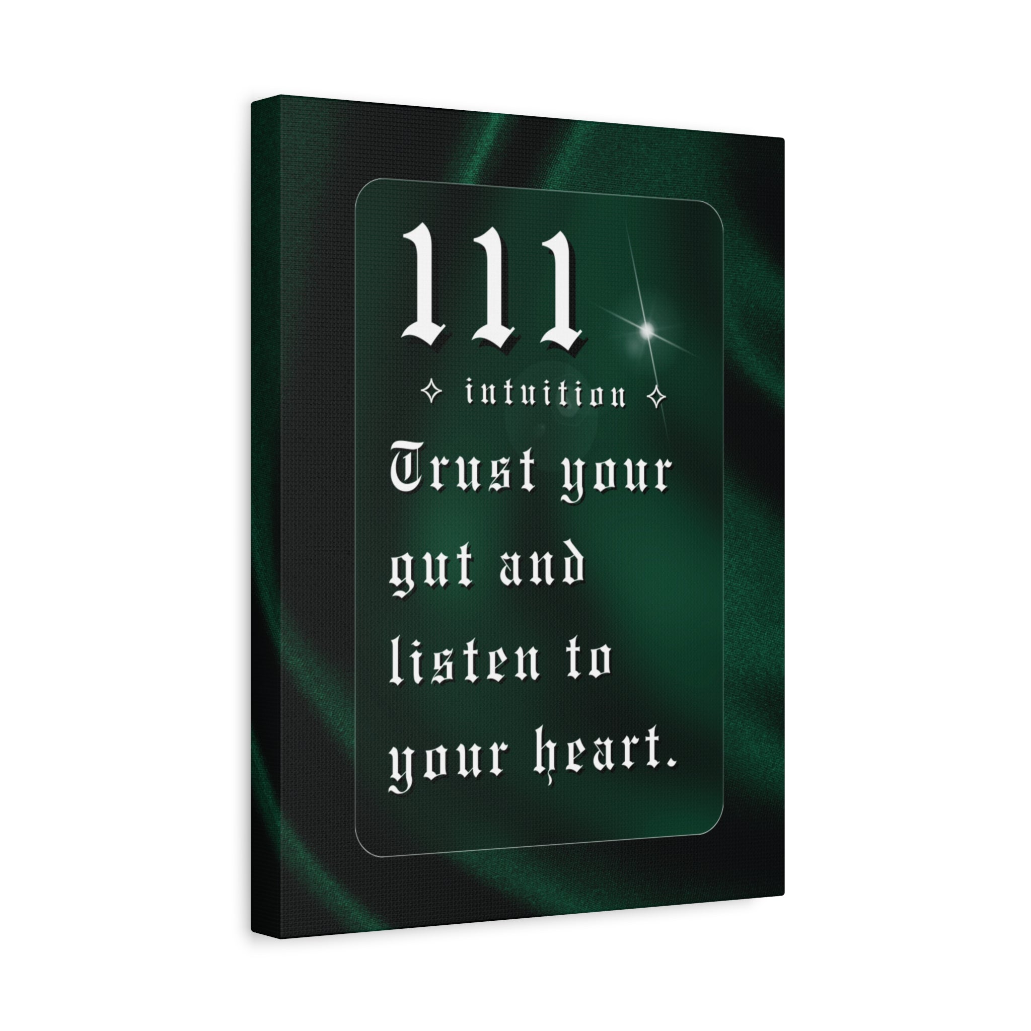 111 Intuition Canvas Print — "Trust Your Gut and Listen to Your Heart"