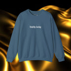 Highly Lucky Embroidered Sweatshirt | Minimalist Yet Intentional Affirmation Crewneck