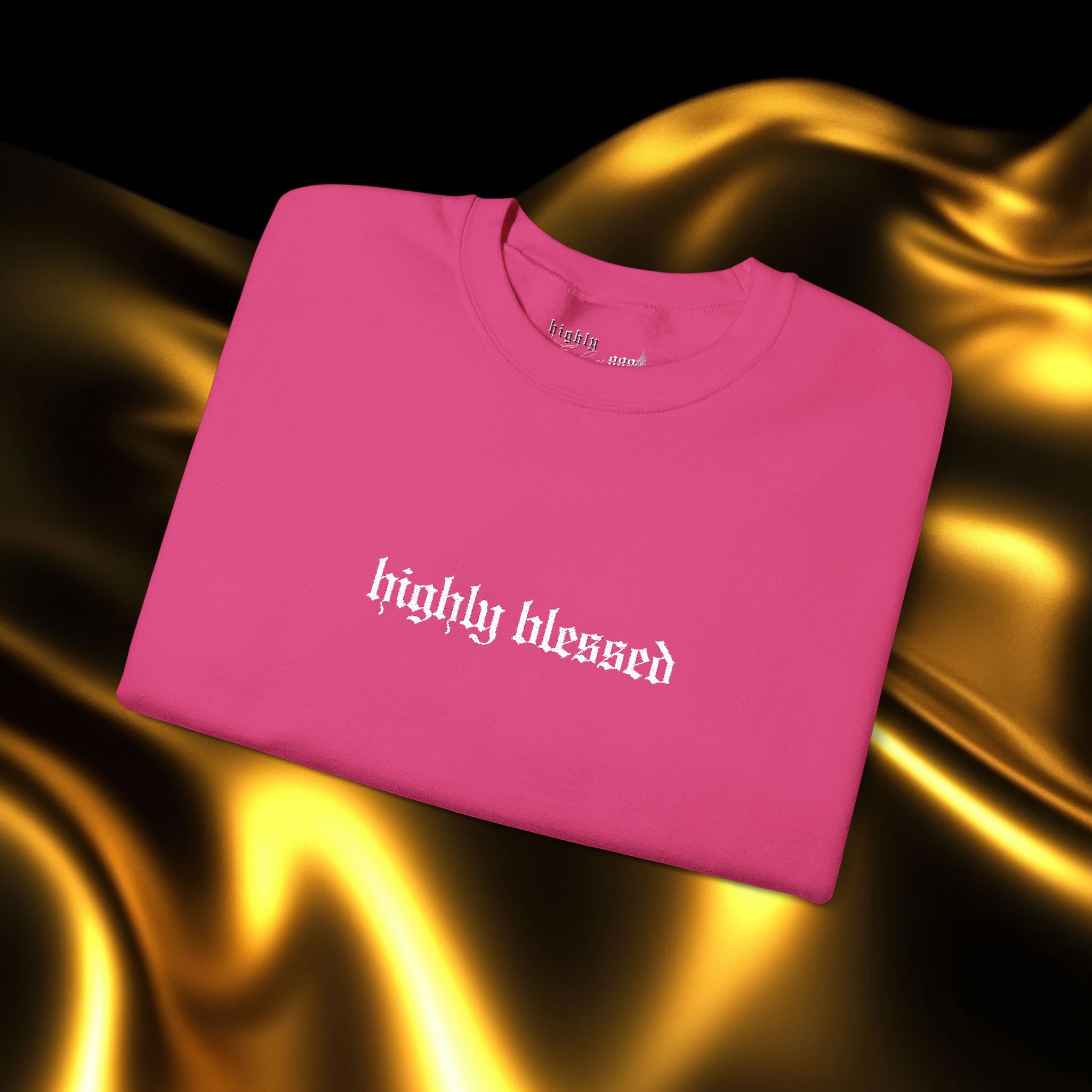 Highly Blessed Embroidered Sweatshirt | Minimalist Yet Intentional Affirmation Crewneck