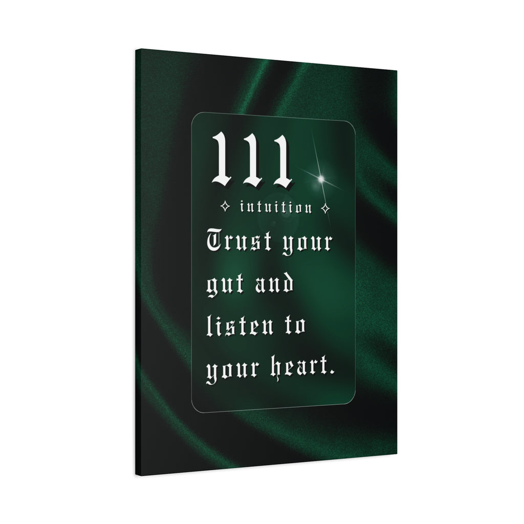 111 Intuition Canvas Print — "Trust Your Gut and Listen to Your Heart"
