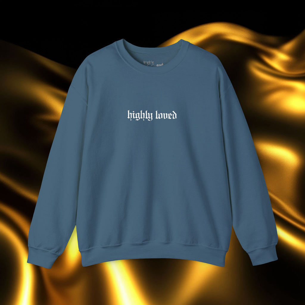 Highly Loved Embroidered Sweatshirt | Minimalist Yet Intentional Affirmation Crewneck