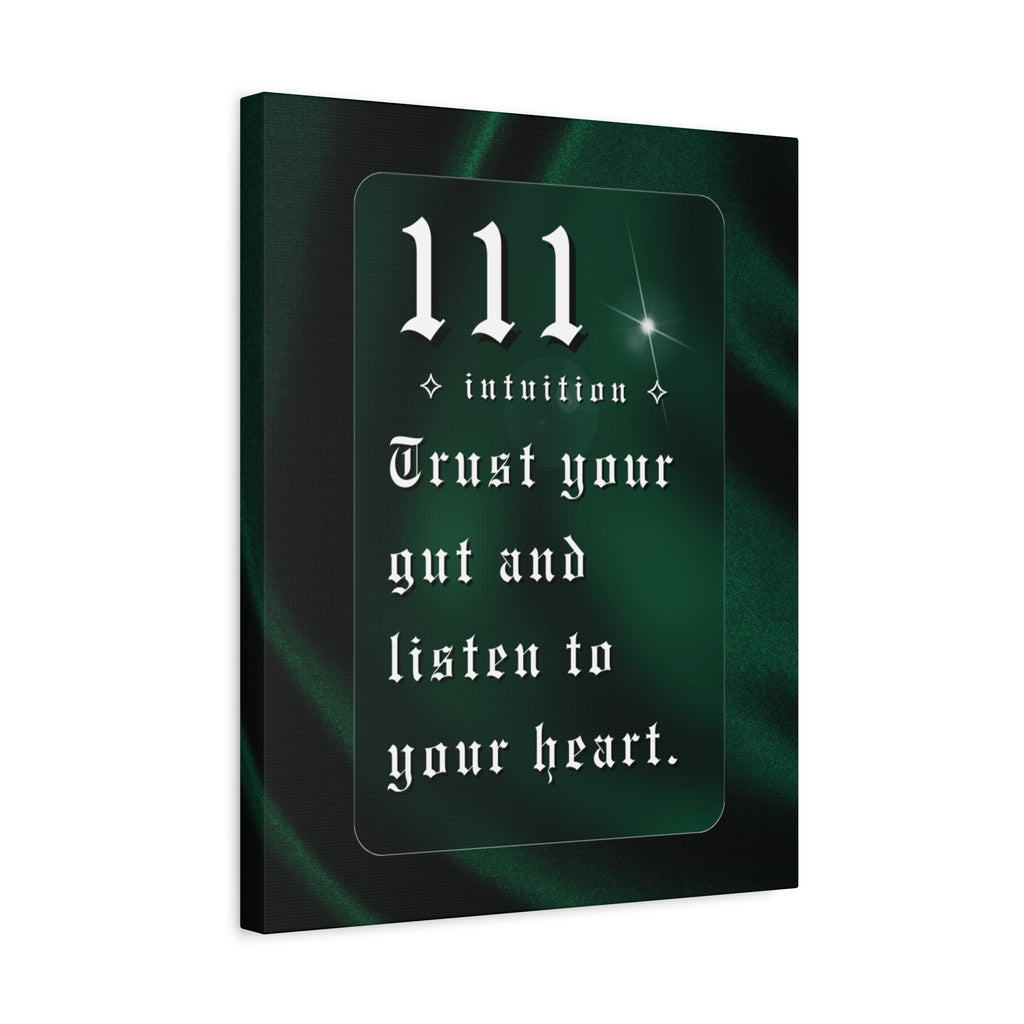 111 Intuition Canvas Print — "Trust Your Gut and Listen to Your Heart"