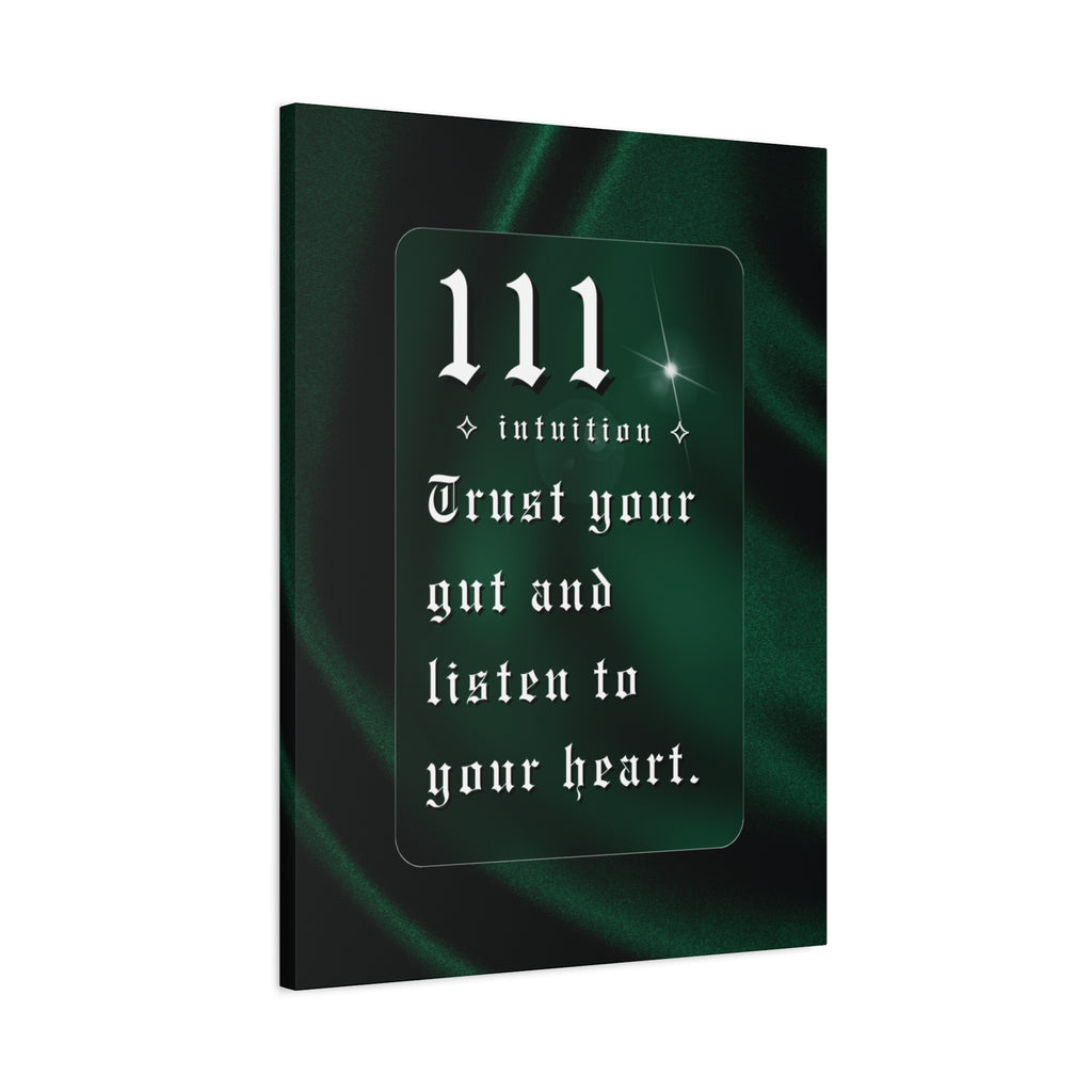 111 Intuition Canvas Print — "Trust Your Gut and Listen to Your Heart"