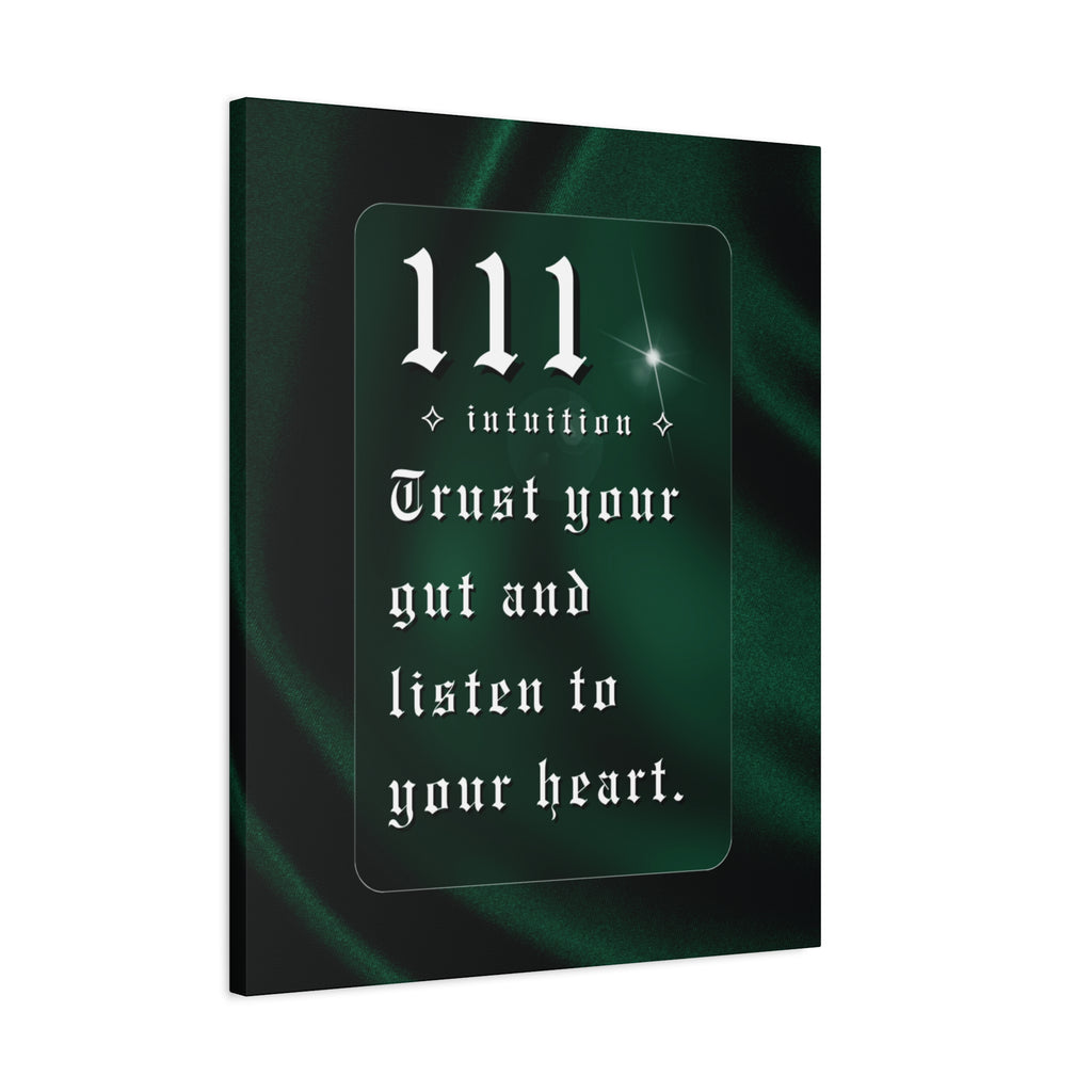 111 Intuition Canvas Print — "Trust Your Gut and Listen to Your Heart"
