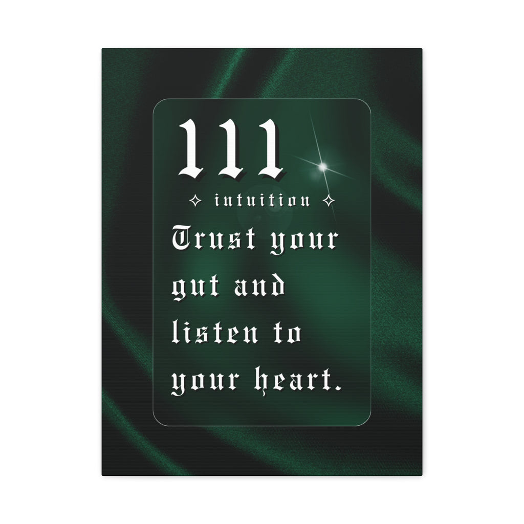 111 Intuition Canvas Print — "Trust Your Gut and Listen to Your Heart"