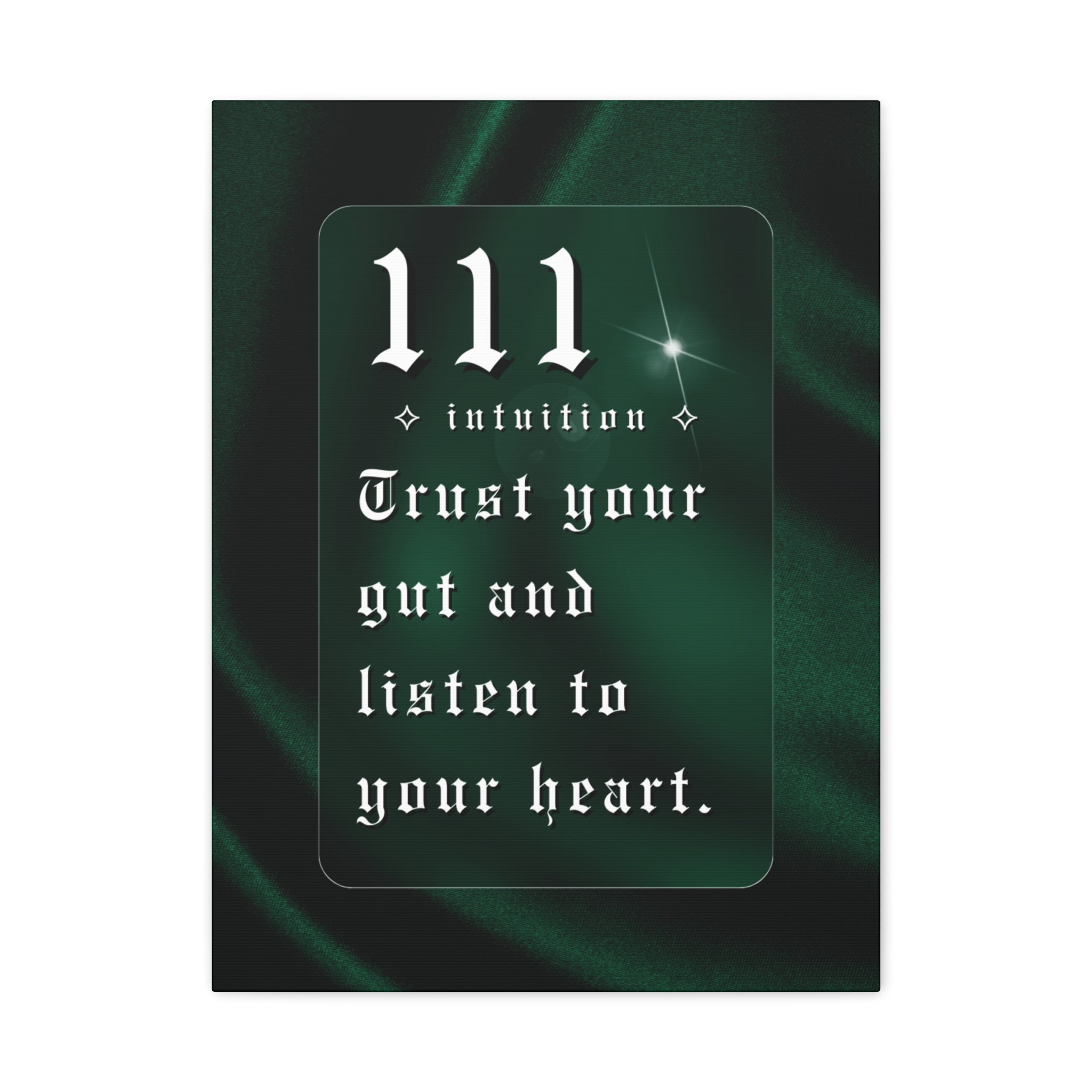 111 Intuition Canvas Print — "Trust Your Gut and Listen to Your Heart"