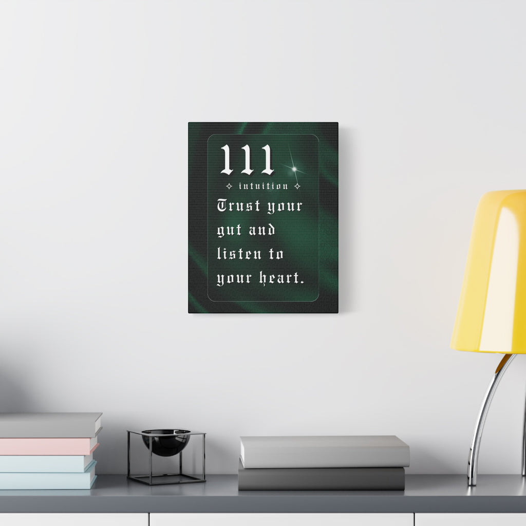 111 Intuition Canvas Print — "Trust Your Gut and Listen to Your Heart"