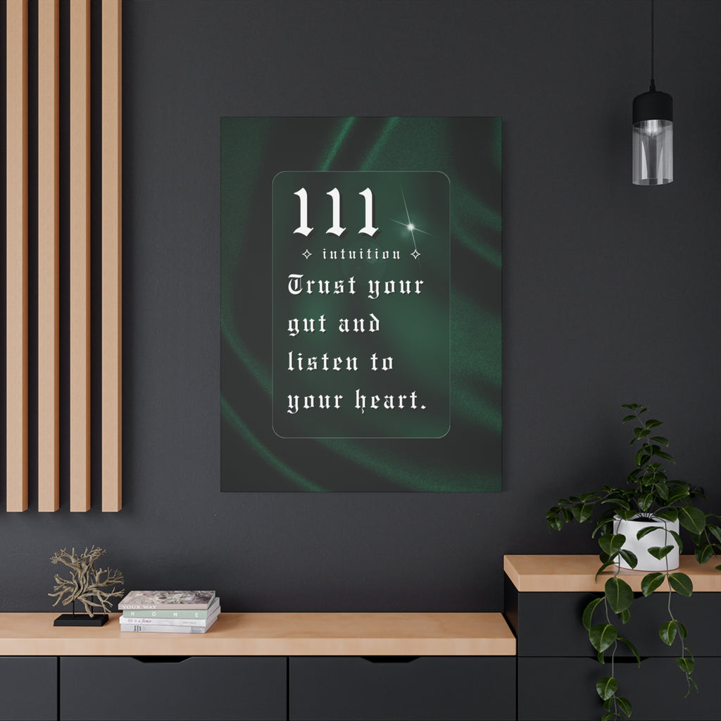 111 Intuition Canvas Print — "Trust Your Gut and Listen to Your Heart"
