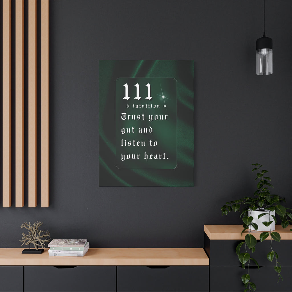 111 Intuition Canvas Print — "Trust Your Gut and Listen to Your Heart"